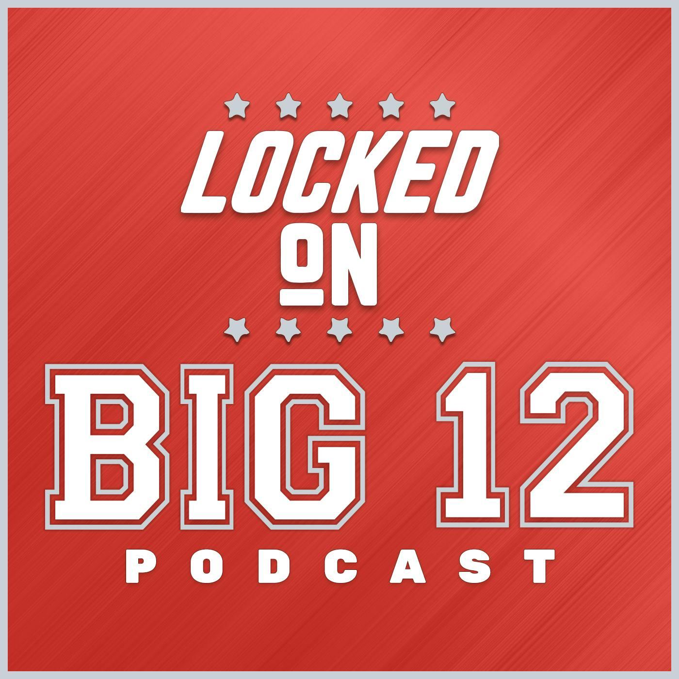 Show poster of Locked On Big 12 | Daily College Football & Basketball Podcast