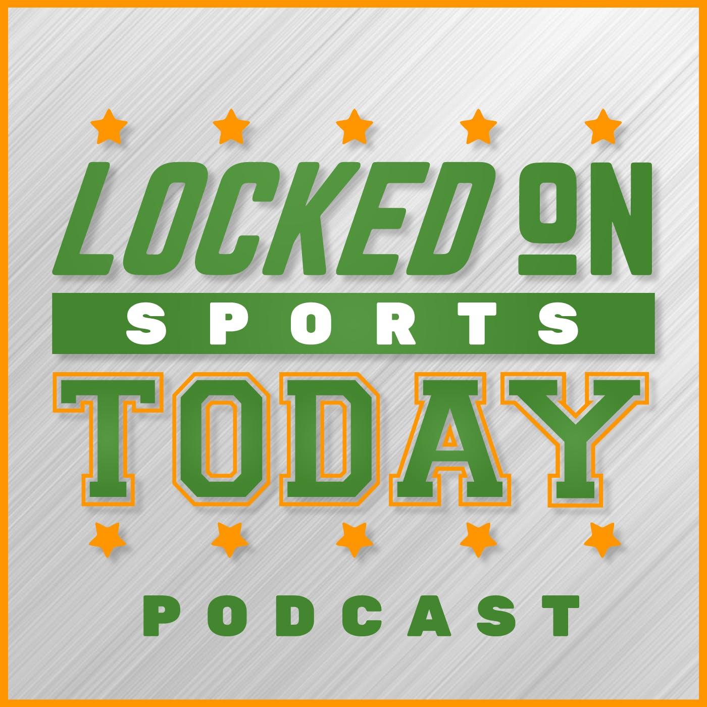 Show poster of Locked On Sports Today - Daily Podcast Covering The Biggest Sports Stories